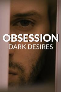 Obsession: Dark Desires plakát