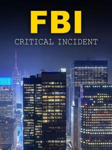 FBI: Critical Incident plakát