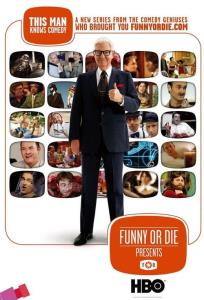 Funny or Die uvádí...