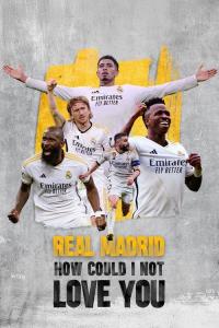 Real Madrid: How Could I Not Love You plakát