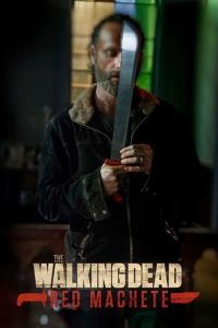 The Walking Dead: Red Machete plakát