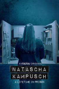 Natascha Kampusch: Navždy uvězněná