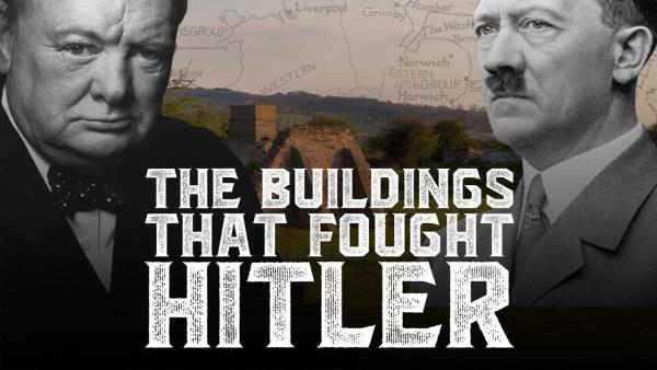 The Buildings That Fought Hitler