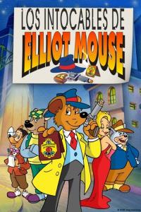 The Untouchables of Elliot Mouse plakát
