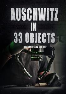 Auschwitz in 33 objects plakát