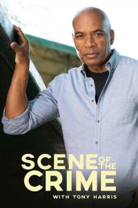 Scene of the Crime with Tony Harris plakát