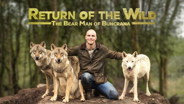 Return of the Wild: The Bearman of Buncrana