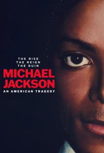 Michael Jackson: An American Tragedy plakát