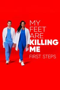 My Feet Are Killing Me: First Steps plakát