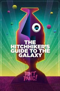 The Hitchhiker's Guide to the Galaxy The Hitchhiker's Guide to the Galaxy plakát