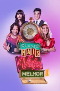Quanto Mais Vida, Melhor!