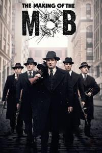 The Making of The Mob The Making of The Mob plakát