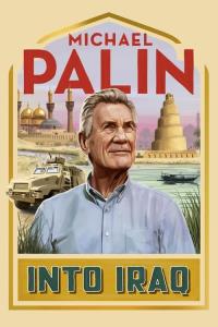 Michael Palin: Into Iraq plakát