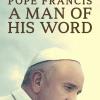 Papež František: Muž, který drží slovo