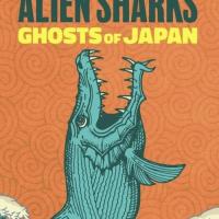 Žraločí vetřelci: Duchové Japonska