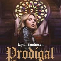 Taylor Tomlinson: Prodigal Daughter