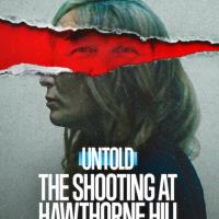 Untold: The Shooting at Hawthorne Hill