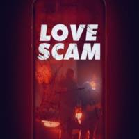 Love Scam: An Unbelievable Fraud