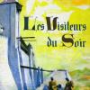 Les Visiteurs du Soir