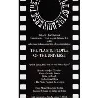 The Plastic People of the Universe