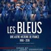Les Bleus - Une autre histoire de France, 1996-2016
