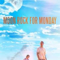 Moon Rock for Monday