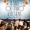 Příběh dvou kuchyní