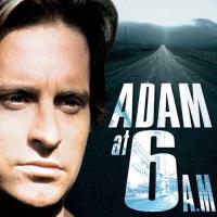 Adam at Six A.M.