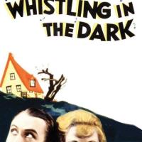 Whistling in the Dark