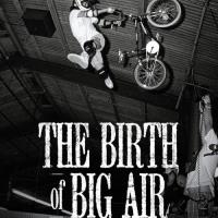 The Birth of Big Air