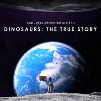 Dinosaurs: The True Story