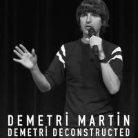 Demetri Martin: Demetri Deconstructed
