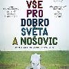 Vše pro dobro světa a Nošovic