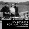 No Regrets for Our Youth