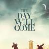 The Day Will Come