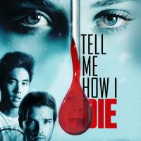 Tell Me How I Die