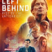 Left Behind: Rise of the Antichrist