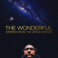 The Wonderful: Stories from the Space Station