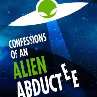 Confessions Of An Alien Abductee