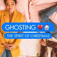 Ghosting: The Spirit of Christmas