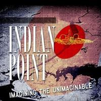 Indian Point: Představa nepředstavitelného