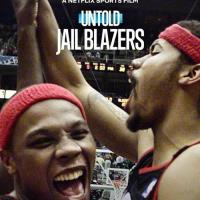 Untold: Jail Blazers