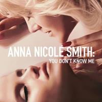 Anna Nicole Smith: Neznáte mě