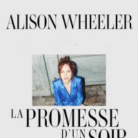 Alison Wheeler : La Promesse d'un soir