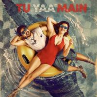 Tu Yaa Main