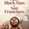 Poslední černoch v San Franciscu