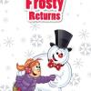 Frosty Returns