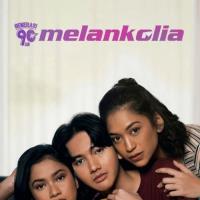 Generasi 90an: Melankolia