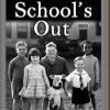 Schools Out