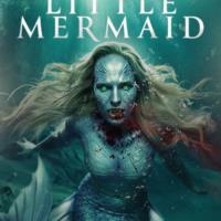 The Deadly Little Mermaid